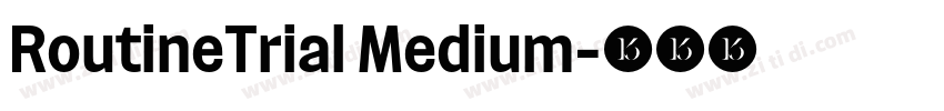 RoutineTrial Medium字体转换